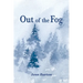 Out of the Fog