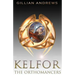 Kelfor: The Orthomancers