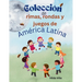 Colección de rimas, rondas y juegos de América Latina