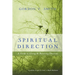 Spiritual Direction: A Guide to Giving & Receiving Direction