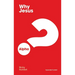 Why Jesus? Expanded Edition