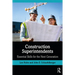 Construction Superintendents: Essential Skills for the Next Generation