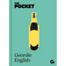 The Pocket Geordie English