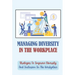 Managing Diversity In The Workplace: Strategies To Improve Diversity And Inclusion In The Workplace: Workplace Diversity