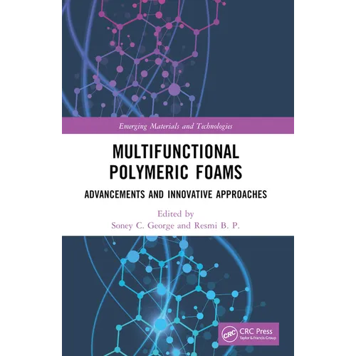 Multifunctional Polymeric Foams: Advancements and Innovative Approaches