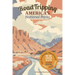 Road Tripping America's National Parks: A profusely Illustrated guide and complete itinerary for a 55 day east-coast to west-coast roadtrip.