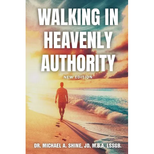Walking in Heavenly Authority