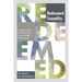 Redeemed Sexuality: A Guide to Sexuality for Christian Singles, Campus Students, Teens, and Parents