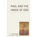 Paul and the Image of God