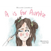 A is for Auntie