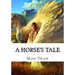 A Horse's Tale