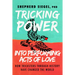 Tricking Power Into Performing Acts of Love: How Tricksters Through History Have Changed the World