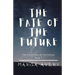 The Fate of the Future: The Chronicles of Fuamahoya: Book 1
