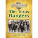 The Texas Rangers: A Registry and History