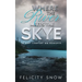 Where the River Meets the Skye