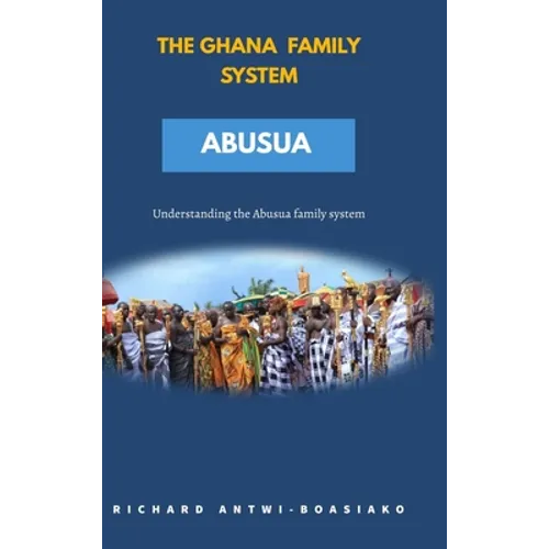 The Ghana Family System Abusua
