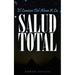 El Camino del Alma a la Salud Total