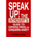 Speak Up!: The Introvert's Guide to Confidence, Friends, and Conquering Anxiety