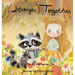Stronger Together