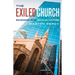 The Exiled Church: Reckoning with Secular Culture