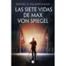 Las Siete Vidas de Max Von Spiegel / The Seven Lives of Max Von Spiegel