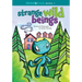 Strange Wild Beings