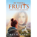 By Their Fruits: A Novel of Freedom and Forgiveness