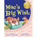 Mac's Big Wish: A Children's Book about the Power of Friendship