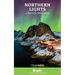 Northern Lights: A Practical Travel Guide