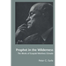 Prophet in the Wilderness: The Works of Ezequiel Martínez Estrada