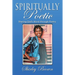 Spiritually Poetic: Sharing God's Word Through Poetry