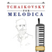Tchaikovsky for Melodica: 10 Easy Themes for Melodica Beginner Book