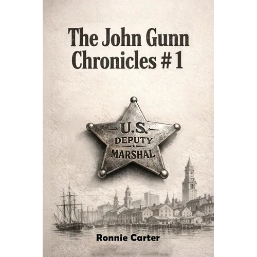 The John Gunn Chronicles #1