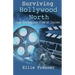 Surviving Hollywood North: Crew Confessions from an Insider
