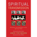 Spiritual Transmission: Paradoxes and Dilemmas on the Spiritual Path