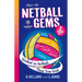 Meet the Netball Gems: 2 Books in 1