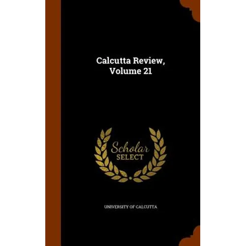 Calcutta Review, Volume 21
