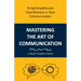 Mastering the Art of Communication: Bring Empathy and Assertiveness in Your Communication