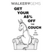 WalkerGems: Get Your A$% Off The Couch: WalkerGems: Get Your A$% Off The Couch