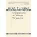 Disciplining Hermeneutics: Interpretation in Christian Perspective