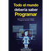 Todo el mundo debería saber programar: la programación web.