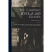 The Christian Scholar and Soldier: Memoirs of Lewis Minor Coleman, Professor in the University of Virginia, Lt. Col. of First Reg't., Va. Artillery
