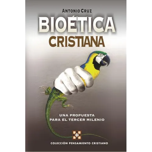 Un Bio��tica Cristiana: Una Propuesta Para El Tercer Milenio