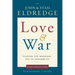 The Love and War Participant's Guide: Finding the Marriage You've Dreamed of (Participant's Guide)