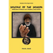 Jesse Glover: Disciples of the Dragon: Reflections of Bruce Lee's First Student, Jesse Glover