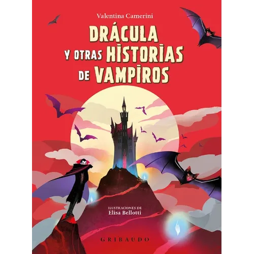 Dracula Y Otras Historias de Vampiros