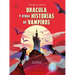 Dracula Y Otras Historias de Vampiros