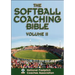 The Softball Coaching Bible, Volume II