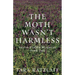 The Moth Wasn't Harmless