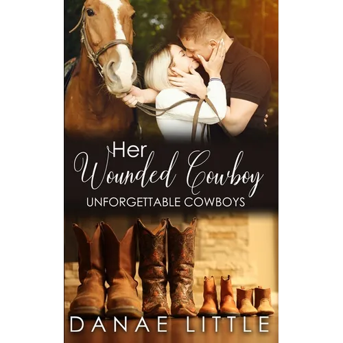Her Wounded Cowboy: A Clean & Wholesome Cowboy Romance